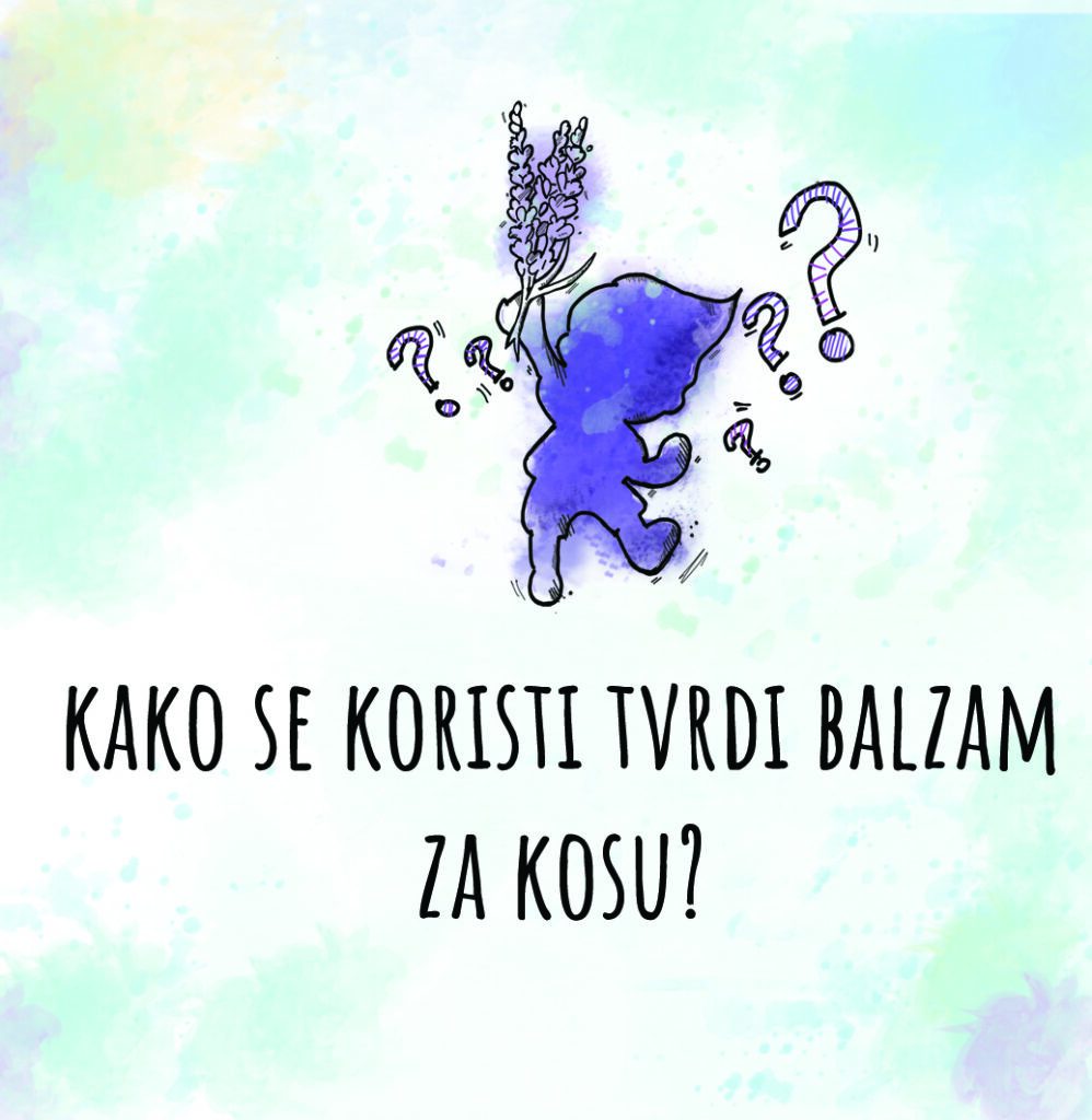 Blog 22 Čvrsti balzam za kosu? Kako?